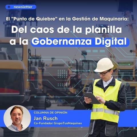 El “Punto de Quiebre” en la Gestión de Maquinaria: Del Caos de la Planilla a la Gobernanza Digital